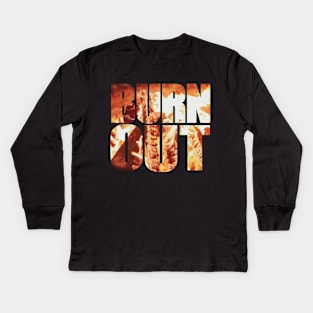 BURN OUT Kids Long Sleeve T-Shirt